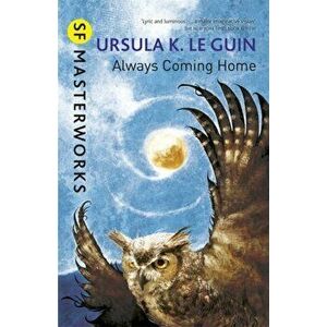Always Coming Home, Paperback - Ursula K. Le Guin imagine