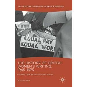 History of British Women's Writing, 1945-1975. Volume Nine, Hardback - *** imagine