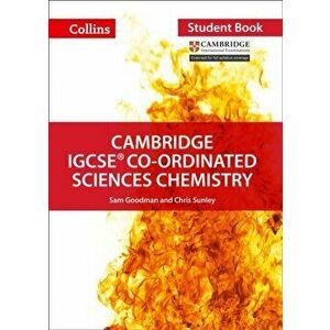 Cambridge IGCSE (TM) Co-ordinated Sciences Chemistry Student's Book, Paperback - Sam Goodman imagine