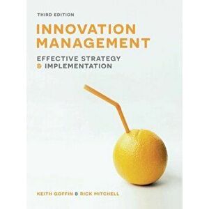 Innovation Management. Effective strategy and implementation, Paperback - Rick Mitchell imagine