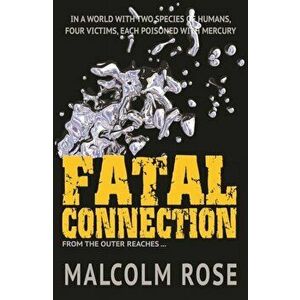 Fatal Connection, Paperback - Malcolm Rose imagine