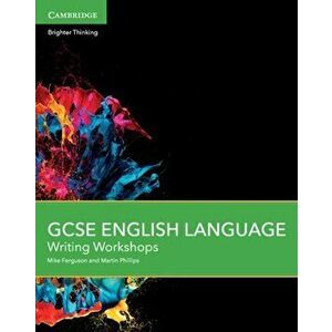 GCSE English Language Writing Workshops, Paperback - Martin Phillips imagine
