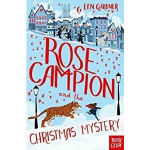 Rose Campion and the Christmas Mystery, Paperback - Lyn Gardner imagine