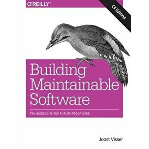 Building Maintainable Software, C# Edition, Paperback - Rob van der Leek imagine