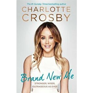 Brand New Me, Paperback - Charlotte Crosby imagine