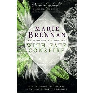 With Fate Conspire, Paperback - Marie Brennan imagine