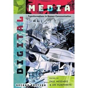 Digital Media. Transformations in Human Communication, Paperback - *** imagine