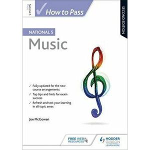 How to Pass National 5 Music: Second Edition, Paperback - Joe McGowan imagine