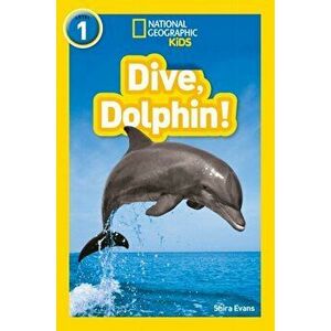 Dive, Dolphin!. Level 1, Paperback - Shira Evans imagine