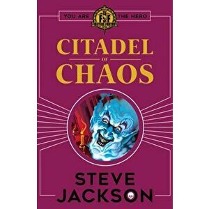 Fighting Fantasy: Citadel of Chaos, Paperback - Steve Jackson imagine