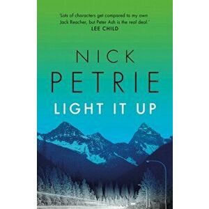 Light It Up, Paperback - Nick Petrie imagine