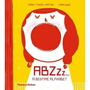 ABZZz.... A Bedtime Alphabet, Hardback - Isabel Minhos Martins imagine