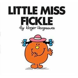 Little Miss Fickle, Paperback - Roger Hargreaves imagine