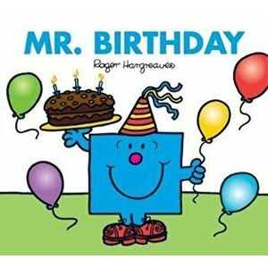 Mr. Birthday, Paperback - Adam Hargreaves imagine