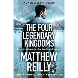 Four Legendary Kingdoms, Paperback - Matthew Reilly imagine