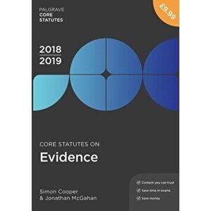 Core Statutes on Evidence 2018-19, Paperback - Jonathan McGahan imagine