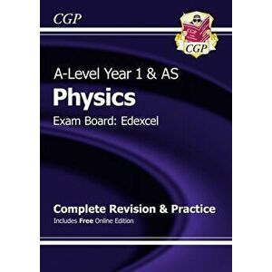 A-Level Physics: Edexcel Year 1 & AS Complete Revision & Practice with Online Edition, Paperback - *** imagine