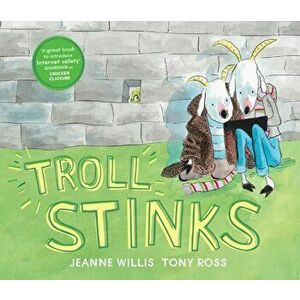 Troll Stinks!, Paperback - Jeanne Willis imagine
