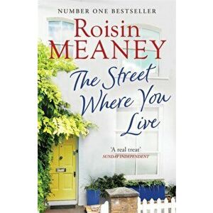 Street Where You Live, Paperback - Roisin Meaney imagine