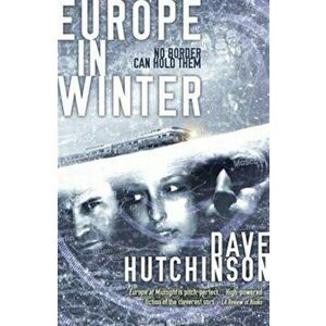 Europe in Winter, Paperback - Dave Hutchinson imagine