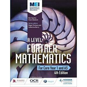 MEI A Level Further Mathematics Core Year 1 (AS) 4th Edition, Paperback - Claire Baldwin imagine