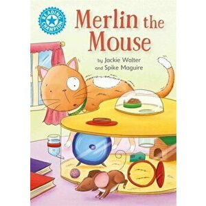 Reading Champion: Merlin the Mouse. Independent Reading Blue 4, Paperback - Jackie Walter imagine