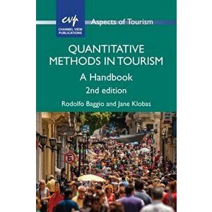 Quantitative Methods in Tourism. A Handbook, Paperback - Jane Klobas imagine
