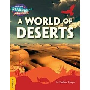 World of Deserts Gold Band, Paperback - Kathryn Harper imagine
