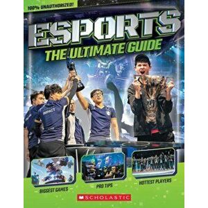 Esports: The Ultimate Guide, Paperback - *** imagine
