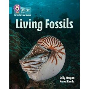 Living Fossils. Band 7/Turquoise, Paperback - Sally Morgan imagine