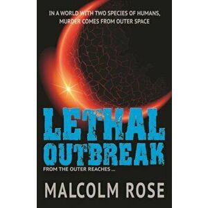 Lethal Outbreak, Paperback - Malcolm Rose imagine