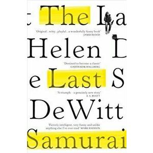 Last Samurai, Paperback - Helen DeWitt imagine