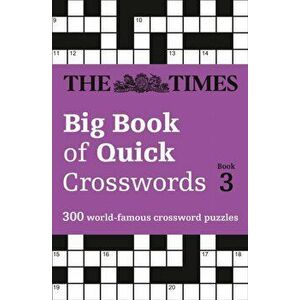 Times Big Book of Quick Crosswords Book 3. 300 World-Famous Crossword Puzzles, Paperback - *** imagine