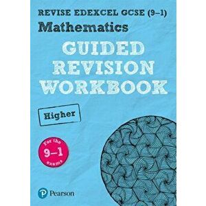 REVISE Edexcel GCSE (9-1) Mathematics Higher Guided Revision Workbook. for the 2015 specification, Paperback - *** imagine