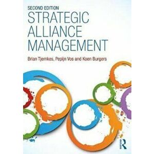 Strategic Alliance Management, Paperback - Koen Burgers imagine