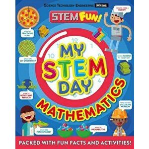 My STEM Day - Mathematics. Packed with fun facts and activities!, Paperback - Anne Rooney imagine