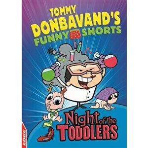 EDGE: Tommy Donbavand's Funny Shorts: Night of the Toddlers, Paperback - Tommy Donbavand imagine