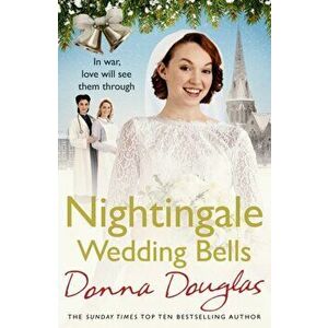 Nightingale Wedding Bells, Paperback - Donna Douglas imagine
