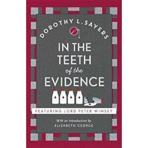 In the Teeth of the Evidence. Lord Peter Wimsey Book 14, Paperback - Dorothy L. Sayers imagine