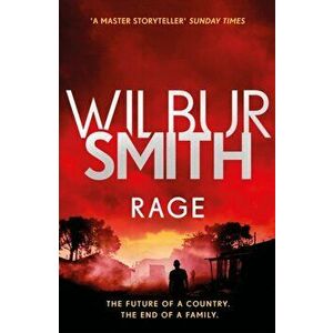 Rage. The Courtney Series 6, Paperback - Wilbur Smith imagine
