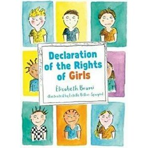 Declaration of the Rights of Boys and Girls, Hardback - Elisabeth Brami imagine