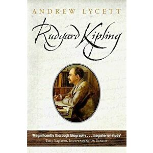 Rudyard Kipling, Paperback - Andrew Lycett imagine