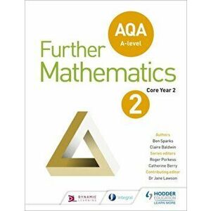 AQA A Level Further Mathematics Core Year 2, Paperback - John Du Feu imagine