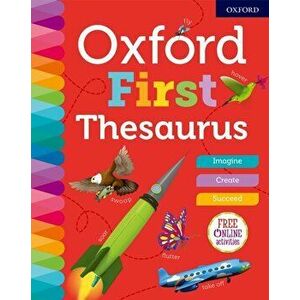 Oxford First Thesaurus, Hardback - Oxford Dictionaries imagine