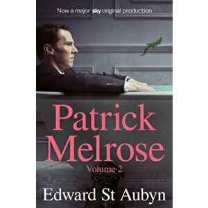 Patrick Melrose Volume 2. Mother's Milk and At Last, Paperback - Edward St Aubyn imagine