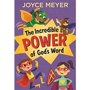 Incredible Power of God's Word, Hardback - Joyce Meyer imagine