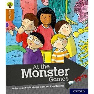 Oxford Reading Tree Explore with Biff, Chip and Kipper: Oxford Level 8: At the Monster Games, Paperback - Paul Shipton imagine