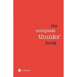 Compleat Thunks Book, Paperback - Ian Gilbert imagine