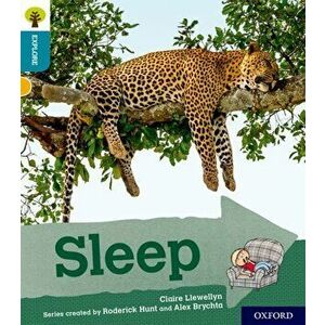 Oxford Reading Tree Explore with Biff, Chip and Kipper: Oxford Level 9: Sleep, Paperback - Claire Llewellyn imagine