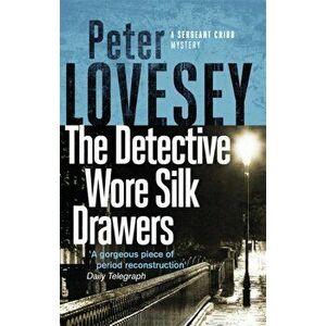 Detective Wore Silk Drawers, Paperback - Peter Lovesey imagine